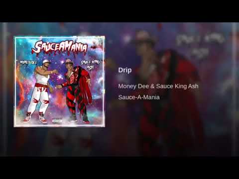 Money Dee x Sauce King Ash - Drip [BayAreaCompass]
