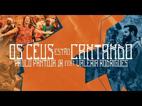 Os Céus Estão Cantando - Paulo Pantoja