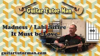 It must Be Love - Madness / Labi Siffre - Acoustic Guitar Lesson