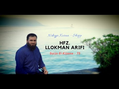 Hfz. Llokman Arifi - Surja El-Kijame - Ramazan 2019