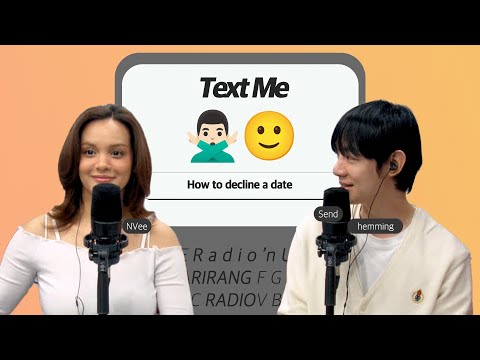 [Radio’n Us] TEXT ME with NVee, hemming : How to decline a date