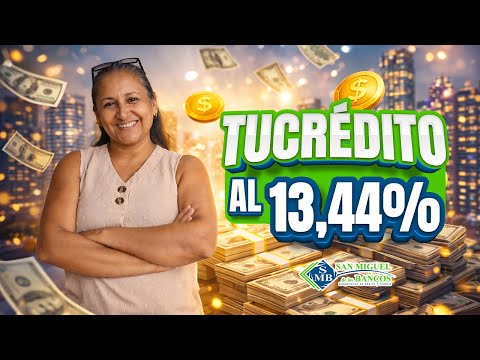 Tenemos el crédito ideal para ti | Cooperativa San Miguel de los Bancos