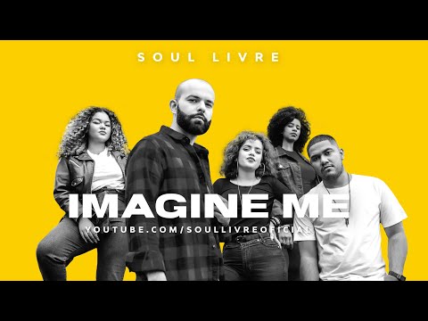 SOUL LIVRE - IMAGINE ME  (Kirk Franklin cover)  ative a Legenda