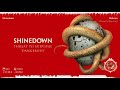 Shinedown - Oblivion (Threat To Survival)