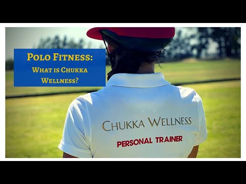 Polo Fitness: What is Chukka Wellness?