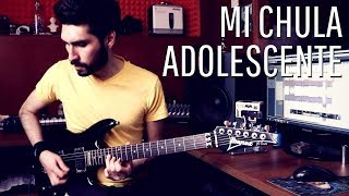 Desierto Drive - Mi Chula Adolescente ( Guitar Cover )
