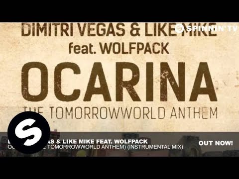 Dimitri Vegas & Like Mike ft. Wolfpack - Ocarina (Instrumental Mix)