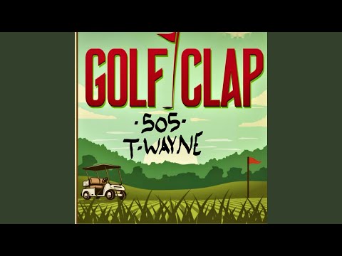 Golf Clap 2021 (Remastered)