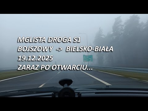 Droga S1 Bojszowy - Bielsko-Biała zaraz po otwarciu 19.12.2025
