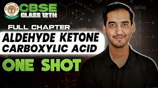 Aldehyde ketone and Carboxylic acid Detailed Oneshot + PYQ Chapter 8 Class 12 Chemistry CBSE 2024-25