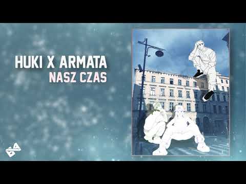 Huki x Armata - Nasz czas (prod. MBAV)