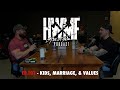 #101 - KIDS, MARRIAGE, & VALUES | HWMF Podcast