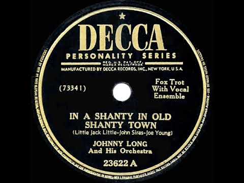 1946 HITS ARCHIVE: In A Shanty In Old Shanty Town - Johnny Long (1946 version)