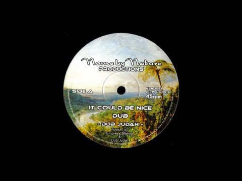 Dub Judah - It Could Be Nice