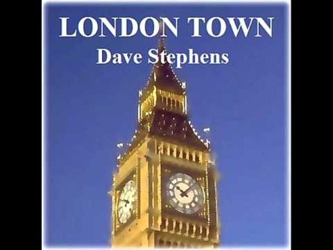 Dave Stephens - London Town