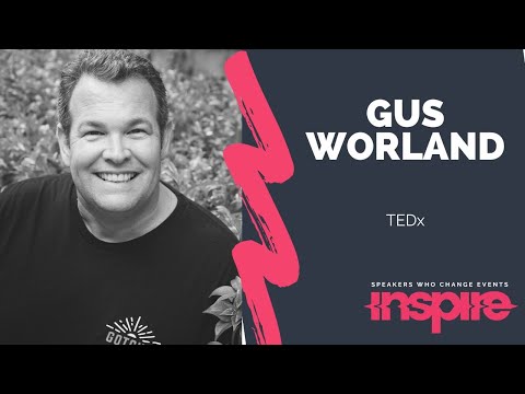 GUS WORLAND | TEDx