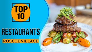 Top 10 Best Restaurants in Roscoe Village, Chicago, Illinois