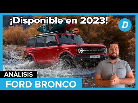 ¡Bienvenido, Mr. Bronco! Llega a EUROPA el TITÁN del 4×4 | Ford Bronco 2023 | Análisis | Diariomotor
