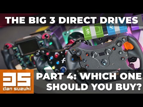The Big 3 Direct Drives - PART 4: Which one to buy? My recommendation!
