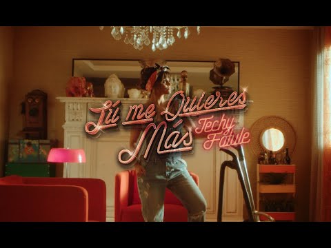 Techy Fatule - Tu Me Quieres Mas (video oficial)