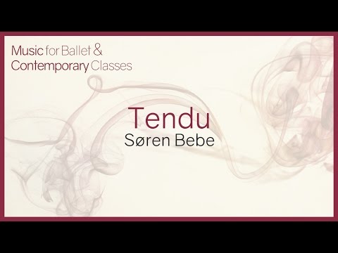 Music for Ballet Class - Tendu.