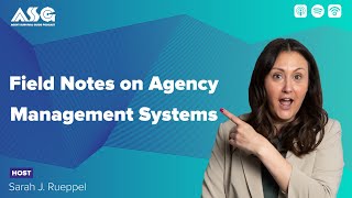Field Notes on Agency Management Systems