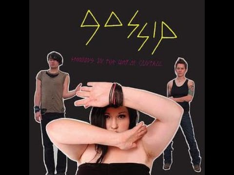 3000 Best Albums [2664] Gossip - Standing in the Way of Control (2006) Dan's Mini Album Review