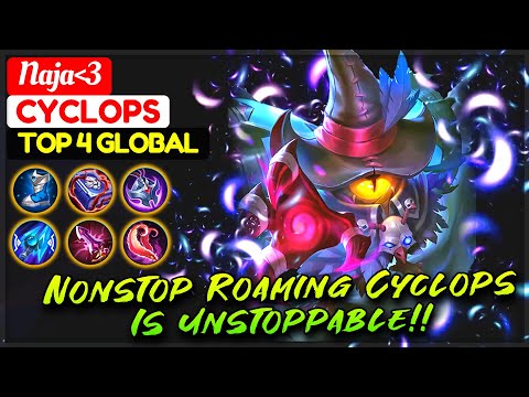 Nonstop Roaming Cyclops Is Unstoppable!! [ Top 4 Global Cyclops ] Najaᐸ3- Mobile Legends