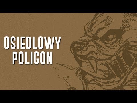 Video thumbnail for Osiedlowy poligon