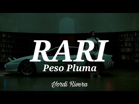 Peso Pluma - RARI (LETRA)