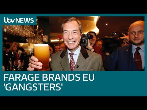 No deal, no problem, Farage tells EU ‘gangsters’ | ITV News