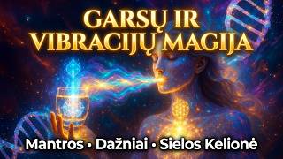 Garsų ir vibracijų magija. Mantros, dažniai ir sielos kelionė 2026 05 09