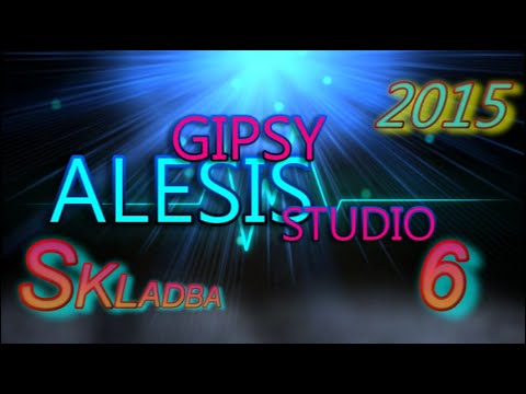 GIPSY ALESIS 2015 - SKLADBA 6