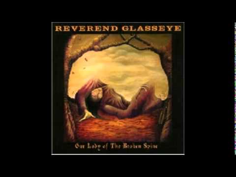Reverend Glasseye - God help you dumb boy
