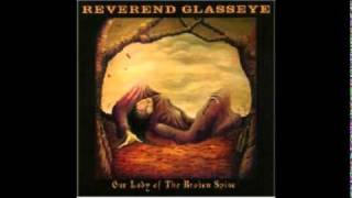 Reverend Glasseye - God help you dumb boy