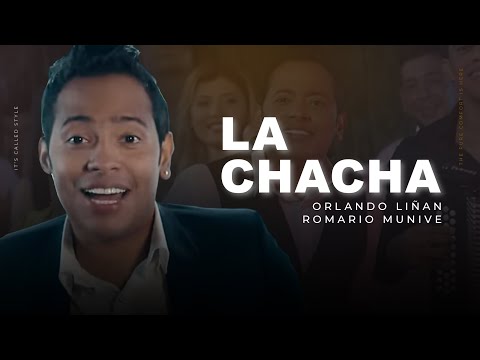 La Chacha - Orlando Liñan y Romario Munive -  Video Oficial