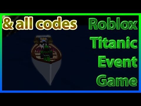 Roblox Titanic *ALL CODES* | Roblox LiveOps / Developer Events | This Week on Roblox Event