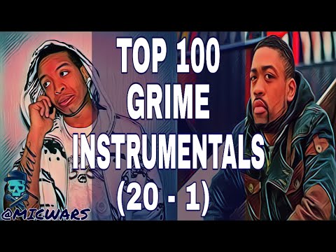 Top 100 Grime Instrumentals (20 - 1)