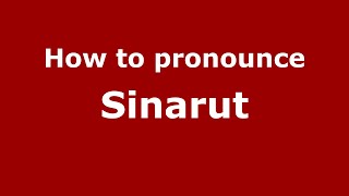 How to pronounce Sinarut