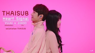 [THAISUB] Heart Signal - YUJU (Gfriend) x JIHOO (IZ)