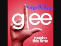 Glee - Maybe This Time (Full Song HQ) 
