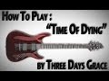 How To Play "Time of Dying" by Three Days Grace ...