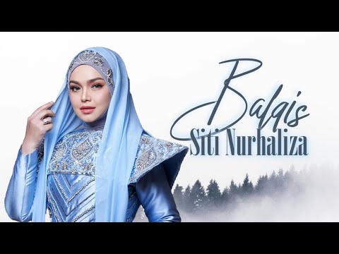 Siti Nurhaliza - Balqis（Official Lyric Video)