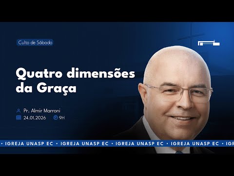 🔵 Quatro Dimensões da Graça | Pr. Almir Marroni