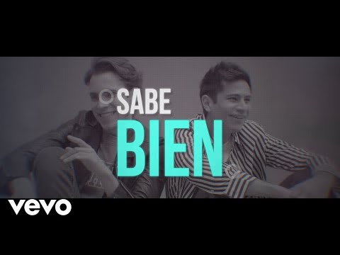 Félix y Gil - Sabe Bien (Lyric Video)