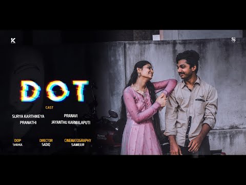 DOT || Telugu Short film ||  Surya karthikeya || Pranathi ||Kavya media works