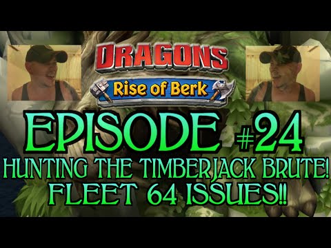 Dragons - Rise Of Berk #24: HUNTING THE TIMBERJACK BRUTE!!!