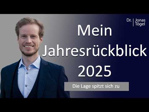 Dr. Jonas Tögel: Es wird immer extremer - mein Jahresrückblick 2025