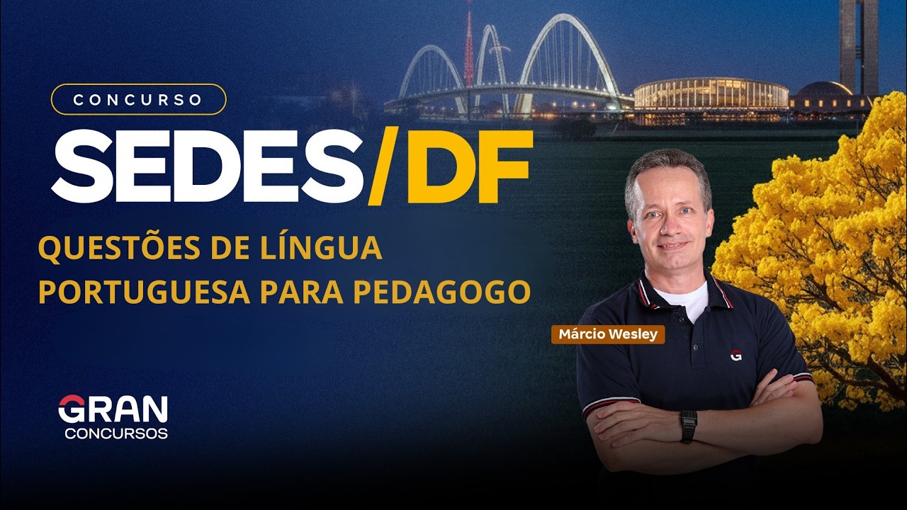 SEDES DF 2026: Questões de Língua Portuguesa para Pedagogo