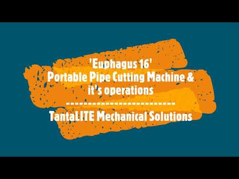 Euphagus 16 Portable pipe cutting machine